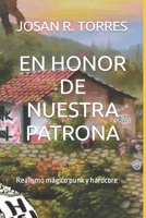 EN HONOR DE NUESTRA PATRONA: Una novela río como nunca has leído B0C9SHJZNV Book Cover