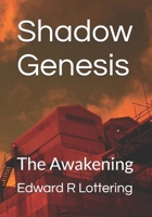 Shadow Genesis: The Awakening B0F22ST1CT Book Cover