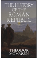 The History of the Roman Republic 1954357184 Book Cover