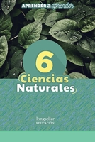 Ciencias naturales 6: Aprender a aprender B095JK8P79 Book Cover