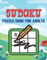 Sudoku Puzzle Book For Adults: A Book Type Of Adults Awesome Brain Games Gift From Friend B0915Q8VN9 Book Cover