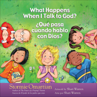 What Happens When I Talk to God?: The Power of Prayer for Boys and Girls 0736916768 Book Cover