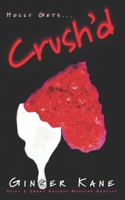 Crush'd: Spicy & Sweet Holiday Monster Erotica (Holly Gets...) B0F7RVRXQ7 Book Cover