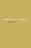 Theorizing Social Movements (Critical Studies on Latin America, 1st) 0745307140 Book Cover