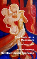 Two Souls on a Moonbeam: Love Poetry & Verse 0464487951 Book Cover