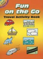 Fun on the Go Travel Activity Book 0486444562 Book Cover