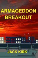 Armageddon Breakout 1535401117 Book Cover