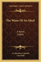 The Wane of an Ideal 1022156047 Book Cover