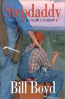 Stepdaddy: A Creative Memoir 0865547815 Book Cover
