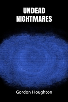 Undead Nightmares B08QRYT27Y Book Cover