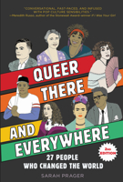 Queer, There, and Everywhere: 2nd Edition: 27 People Who Changed the World 0063329239 Book Cover