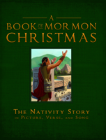 A Book of Mormon Christmas with CD 1462111300 Book Cover