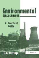 Environmental Assessment: A Practical Guide 0566090457 Book Cover