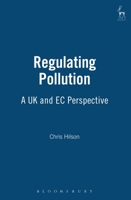 Regulating Pollution: A UK and EC Perspective 184113094X Book Cover
