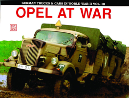 Opel at War (Schiffer Military History, Vol 32) 0887403093 Book Cover