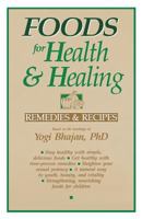 Foods for Health and Healing 0913852155 Book Cover