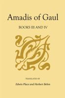 Amadis of Gaul, Books III and IV 0813192323 Book Cover