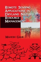 Remote Sensing Applications in Dryland Natural Resource Management 8119254287 Book Cover