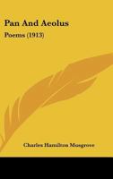 Pan and Æolus: Poems 116565685X Book Cover
