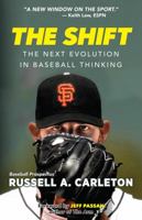 The Shift: The Next Evolution in Baseball Thinking 1629375446 Book Cover