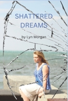 Shattered Dreams 1520379315 Book Cover