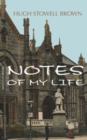 Notes of My Life 1909054488 Book Cover