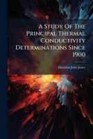 A Study Of The Principal Thermal Conductivity Determinations Since 1900 1178820351 Book Cover