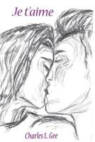 Je t'aime: (I Love You) 1718920954 Book Cover
