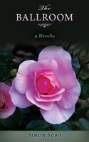 The Ballroom: A Novella B08WZH8KMK Book Cover