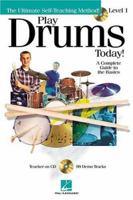 Play Drums Today! - Level 1: A Complete Guide to the Basics 0634021850 Book Cover