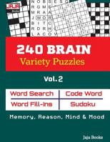 240 BRAIN Variety Puzzles; Vol. 2 (Brain Games: Suitable for Memory, Reason, Mind and Mood Exercises for Seniors.) 1729318800 Book Cover