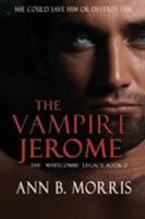 The Whitcombe Legacy Book Two: The Vampire Jerome 1933417501 Book Cover