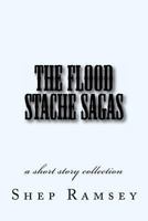 The Flood Stache Sagas 1482064685 Book Cover