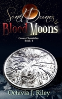 Sand Dunes & Blood Moons 1955222967 Book Cover
