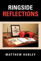Ringside Reflections 1479754919 Book Cover