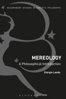 Mereology: A Philosophical Introduction 1350094730 Book Cover