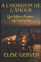 À l’horizon de l’amour: Une histoire d’amour entre les marées (French Edition) B0DSBYFJZZ Book Cover
