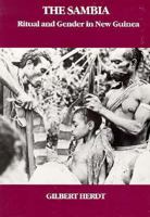 The Sambia: Ritual and Gender in New Guinea (Case Studies in Cultural Anthropology) 0534442498 Book Cover