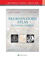 Neuroanatomy Atlas in Clinical Context: Structures, Sections, Systems, and Syndromes 1975106687 Book Cover