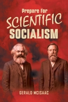Prepare for Scientific Socialism 1971439045 Book Cover