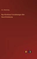 Nya K�rnikans Forts�ttningar eller Sture-Kr�nikorna 3368216473 Book Cover