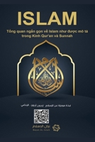 Islam - A brief treatise on Islam according to the Quran and the Prophetic Sunnah /L'Islam - ISLAM Thông di?p ng?n g?n v? ... trong Qur'an và Sunnah (Vietnamese Edition) 6038402306 Book Cover