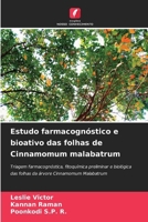 Estudo farmacognóstico e bioativo das folhas de Cinnamomum malabatrum (Portuguese Edition) 6209891128 Book Cover