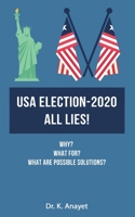 USA Election-2020 All Lies! 177722683X Book Cover