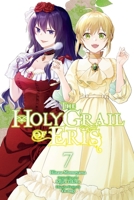 The Holy Grail of Eris, Vol. 7 (manga) (The Holy Grail of Eris (manga), 7) 1975371976 Book Cover