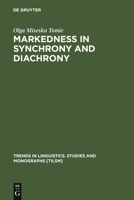 Markedness in Synchrony and Diachrony 3110117800 Book Cover