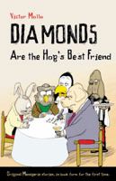 Diamonds Are the Hog's Best Friend 1897106963 Book Cover