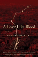 A Love Like Blood 1605986836 Book Cover