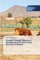 Climate Change Impact on Smallholder Farmers' Food Security in Malawi 6138913728 Book Cover