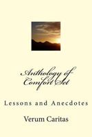 Anthology of Comfort Set: Lessons and Anecdotes 1981688013 Book Cover